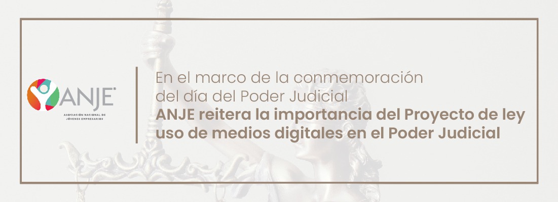 ANJE reitera importancia del proyecto de ley uso de medios digitales en el Poder Judicial
