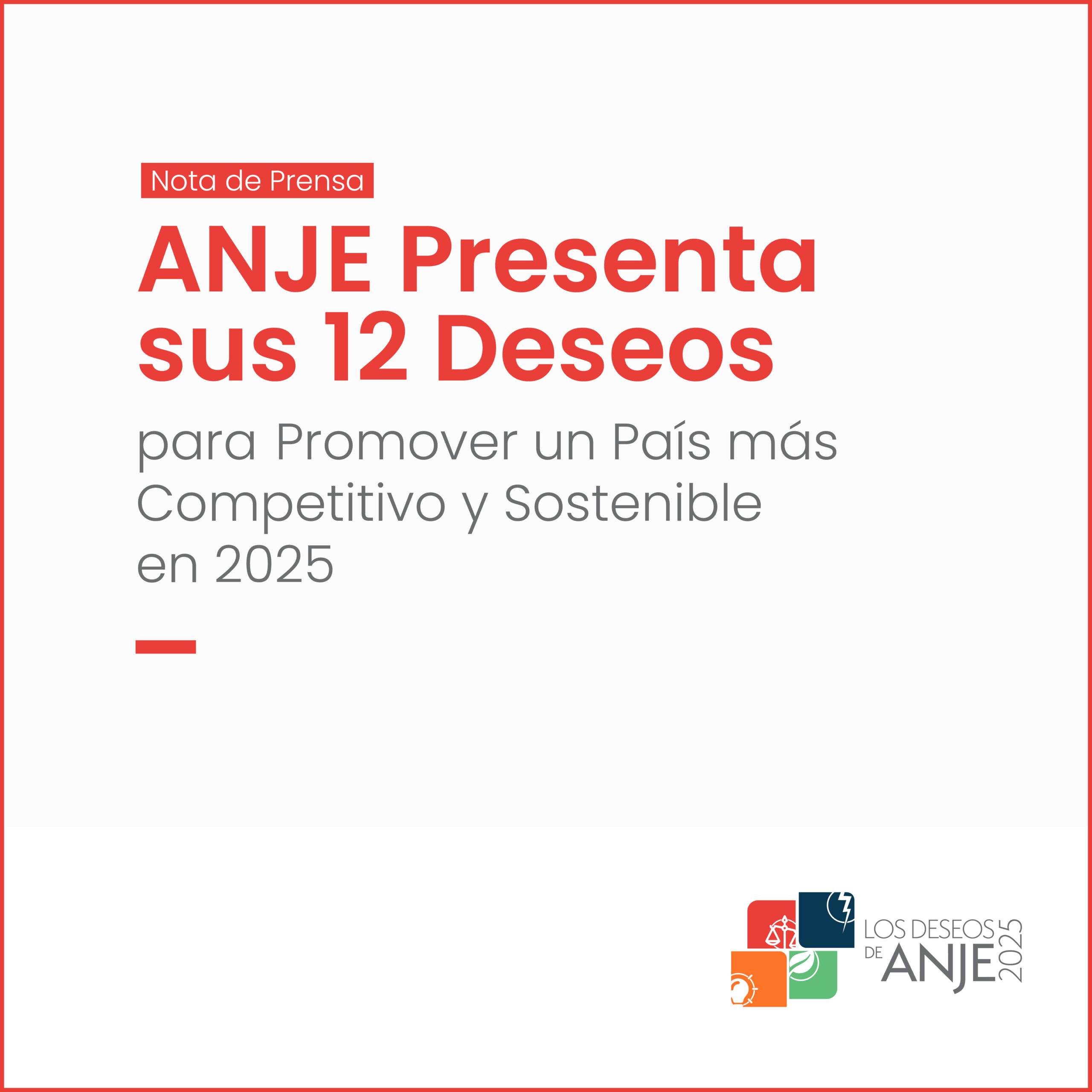 ANJE Presenta sus 12 Deseos para Promover un País Más Competitivo y Sostenible en 2025