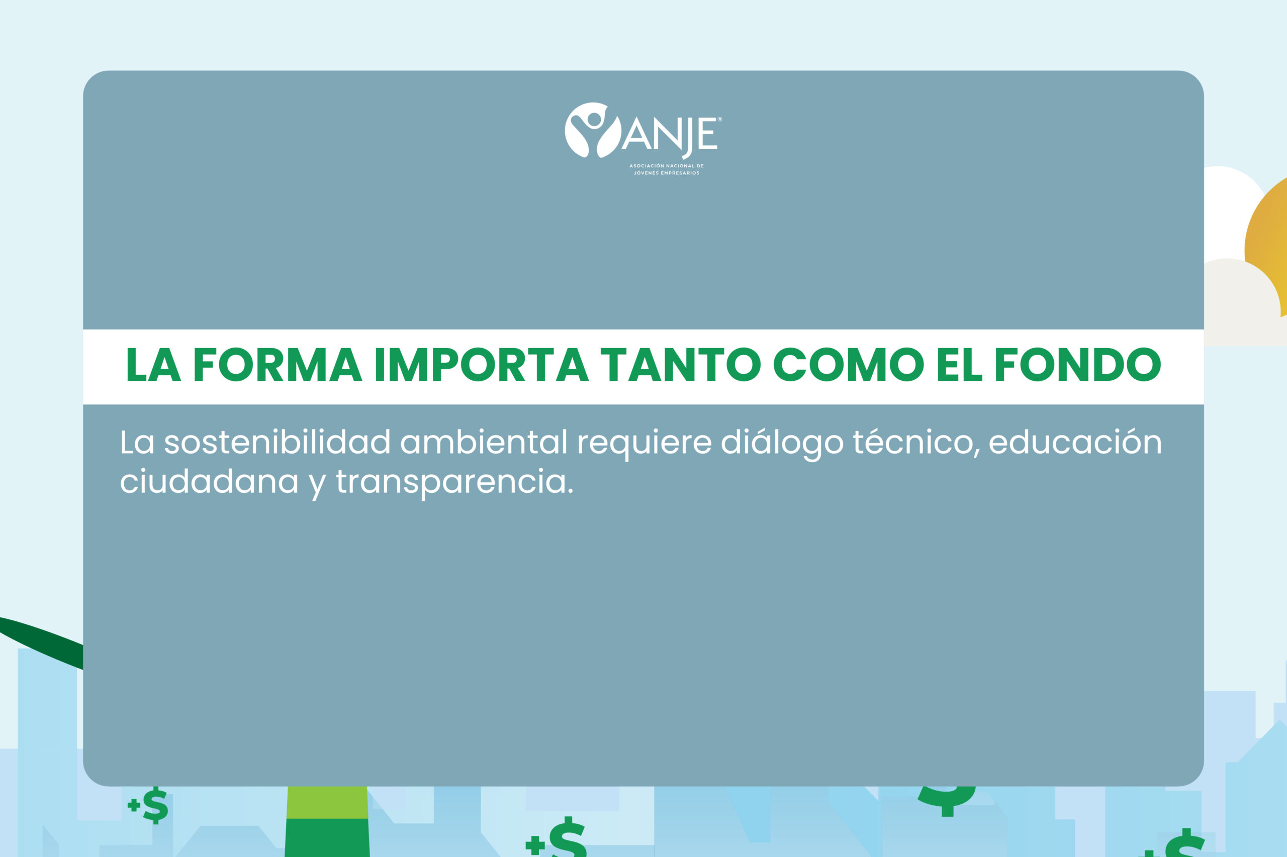 ANJE: LA FORMA IMPORTA TANTO COMO EL FONDO